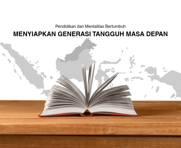 Pendidikan dan Mentalitas Bertumbuh: Menyiapkan Generasi Tangguh Masa Depan